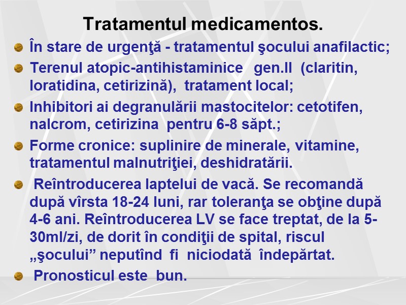 Tratamentul medicamentos. În stare de urgenţă - tratamentul şocului anafilactic; Terenul atopic-antihistaminice  
